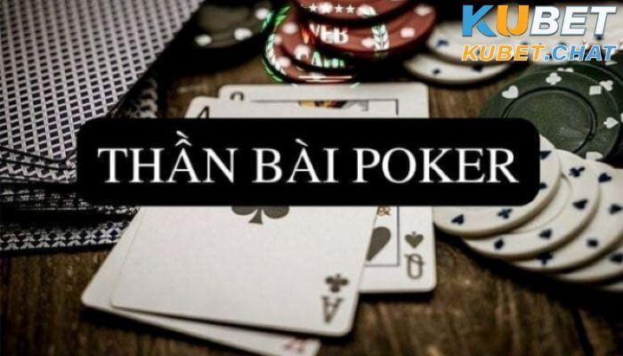 Thần bài Poker