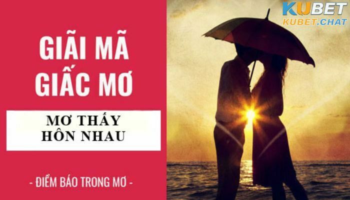 mơ thấy hôn nhau